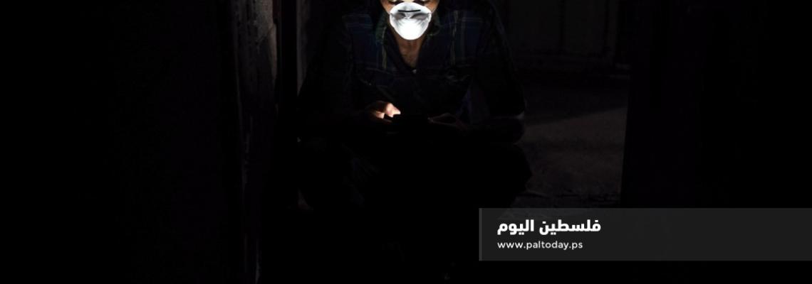 انقطاع الكهرباء وفايروس " كورونا" أزمة تخنق المواطن الغزي