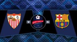 أهداف مباراة برشلونة ضد إشبيلية فى كأس إسبانيا..