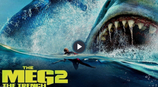 تحميل فيلم The Meg 2 مترجم 2023 على نتفلكس Netflix - مشاهدة فيلم  The Meg 2