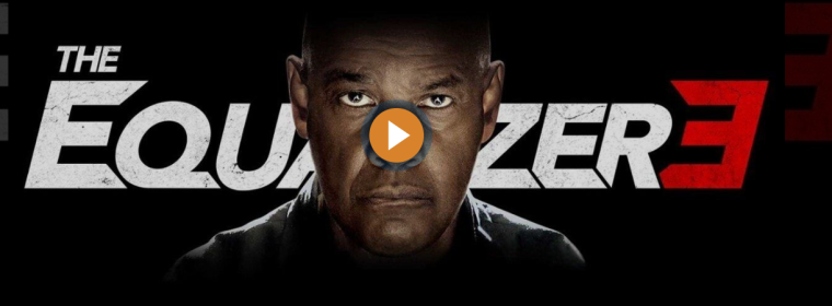 فيلم The Equalizer 3 مترجم ومدبلج الآن وكامل 2023 على  egybest (تحميل ومشاهدة)